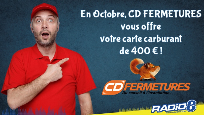En Octobre gagnez votre carte carburant de 400 € avec CD FERMETURES
